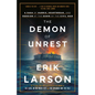The Demon of Unrest: A Saga of Hubris, Heartbreak, and Heroism at the Dawn of the Civil War