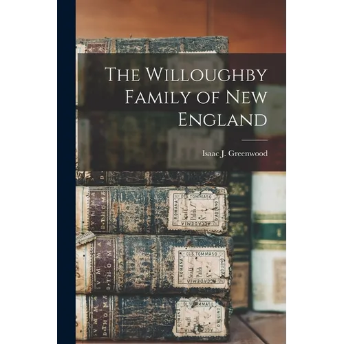 The Willoughby Family of New England