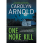 One More Kill: A completely unputdownable pulse-pounding serial killer thriller