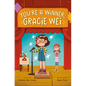 Gracie Wei #1: You're a Winner, Gracie Wei