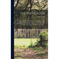 The Navigator: Containing Directions for Navigating the Monongahela, Allegheny, Ohio, and Mississippi Rivers; With an Ample Account o