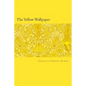 The Yellow Wallpaper
