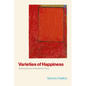 Varieties of Happiness: Eudaimonism and Greek Ethical Theory