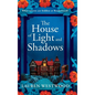 The House of Light and Shadows