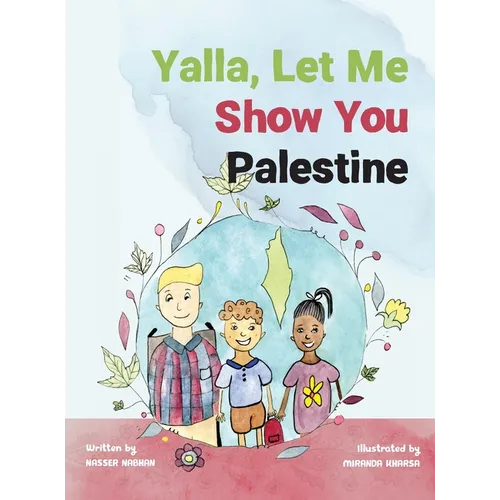 Yalla, Let Me Show You Palestine