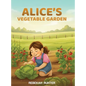 Alice's Vegetable Garden