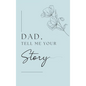 Dad, I want to hear your story (Hardback)