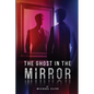 The Ghost in the Mirror