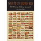 The Up-To-Date Sandwich Book: 400 Ways to Make a Sandwich