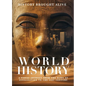 World History: A Visual Journey From The Dawn Of Civilization To The 21st Century