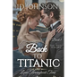 Back to Titanic: Love Throughout Time Book 1