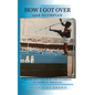 How I Got Over: Above the Bar from the Olympics to Medical Miracles