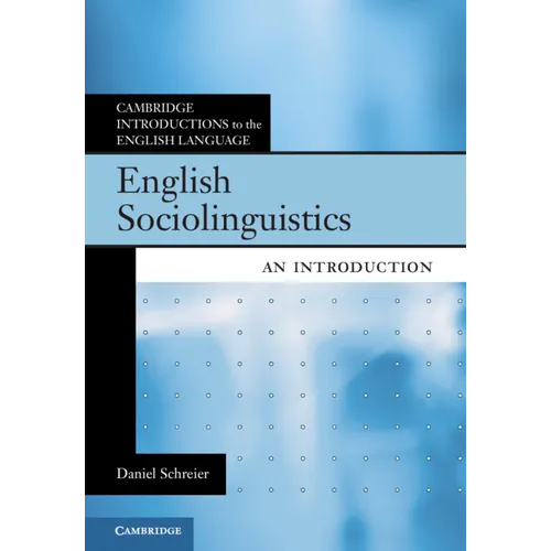 English Sociolinguistics: An Introduction