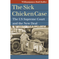 The Sick Chicken Case: The Us Supreme Court and the New Deal