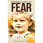 Escaping a Well of Fear