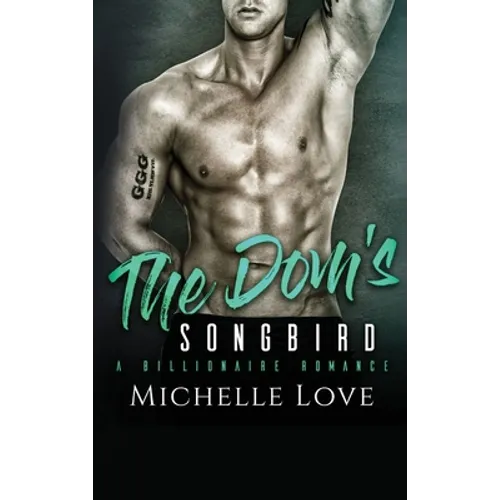 The Dom's Songbird: A Billionaire Romance