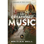 The Creation of Music