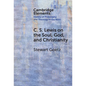 C. S. Lewis on the Soul, God, and Christianity