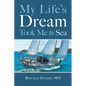My Life's Dream Took Me to Sea