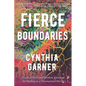 Fierce Boundaries: Practical Skills and Somatic Exercises for Healing in a Traumatized World