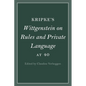 Kripke's Wittgenstein on Rules and Private Language at 40