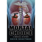 Mortal Choice: A Medical Mystery