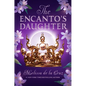 The Encanto's Daughter