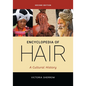 Encyclopedia of Hair: A Cultural History