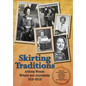Skirting Traditions: Arizona Women Writers and Journalists 1912-2012