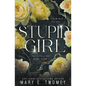Stupid Girl