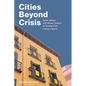Cities Beyond Crisis: Race, Affect, and Urban Culture in Twenty-First-Century Iberia