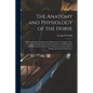 The Anatomy and Physiology of the Horse: With Anatomical and Questional Illustrations. Containing, Also, a Series of Examinations on Equine Anatomy an