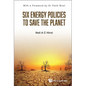 Six Energy Policies to Save the Planet