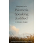 Margaret Fell's "Women's Speaking Justified" in Modern English