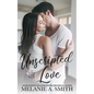 Unscripted Love: A Steamy Small-Town Celebrity Romance
