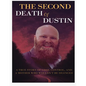 The Second Death of Dustin