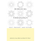 Biblical Theology: Past, Present, and Future