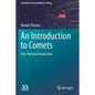 An Introduction to Comets: Post-Rosetta Perspectives