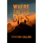 Where the Sun Dies