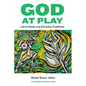 God at Play: Līlā In Hindu and Christian Traditions
