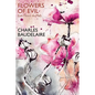Flowers of Evil (Les Fleurs du Mal)