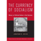 The Currency of Socialism