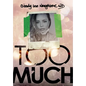 Too Much