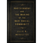 Photography and the Making of the Nazi Racial Community