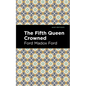 The Fifth Queen Crowned