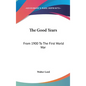 The Good Years: From 1900 To The First World War