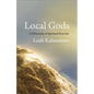 Local Gods: A Philosophy of Spiritual Diversity