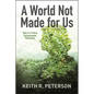A World Not Made for Us: Topics in Critical Environmental Philosophy