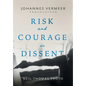 Johannes Vermeer-Provocateur: Risk and Courage in Dissent
