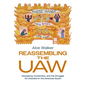 Reassembling the UAW: Insurgency, Contention, and the Struggle for Unionism in the American South